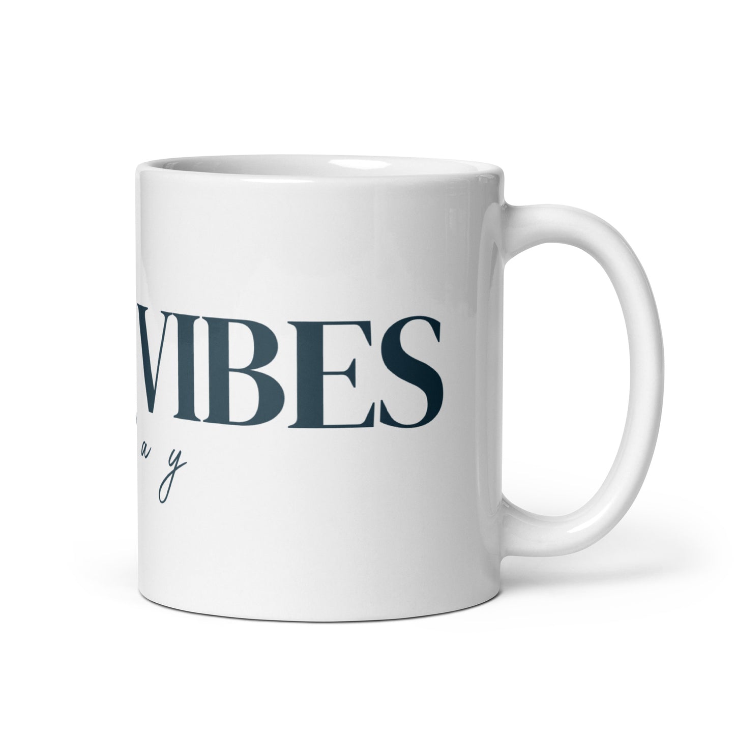 High Vibes White Glossy Mug